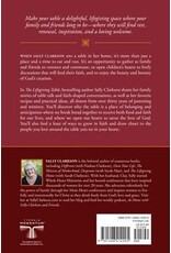 Sally Clarkson The Life Giving Table and Experience Set