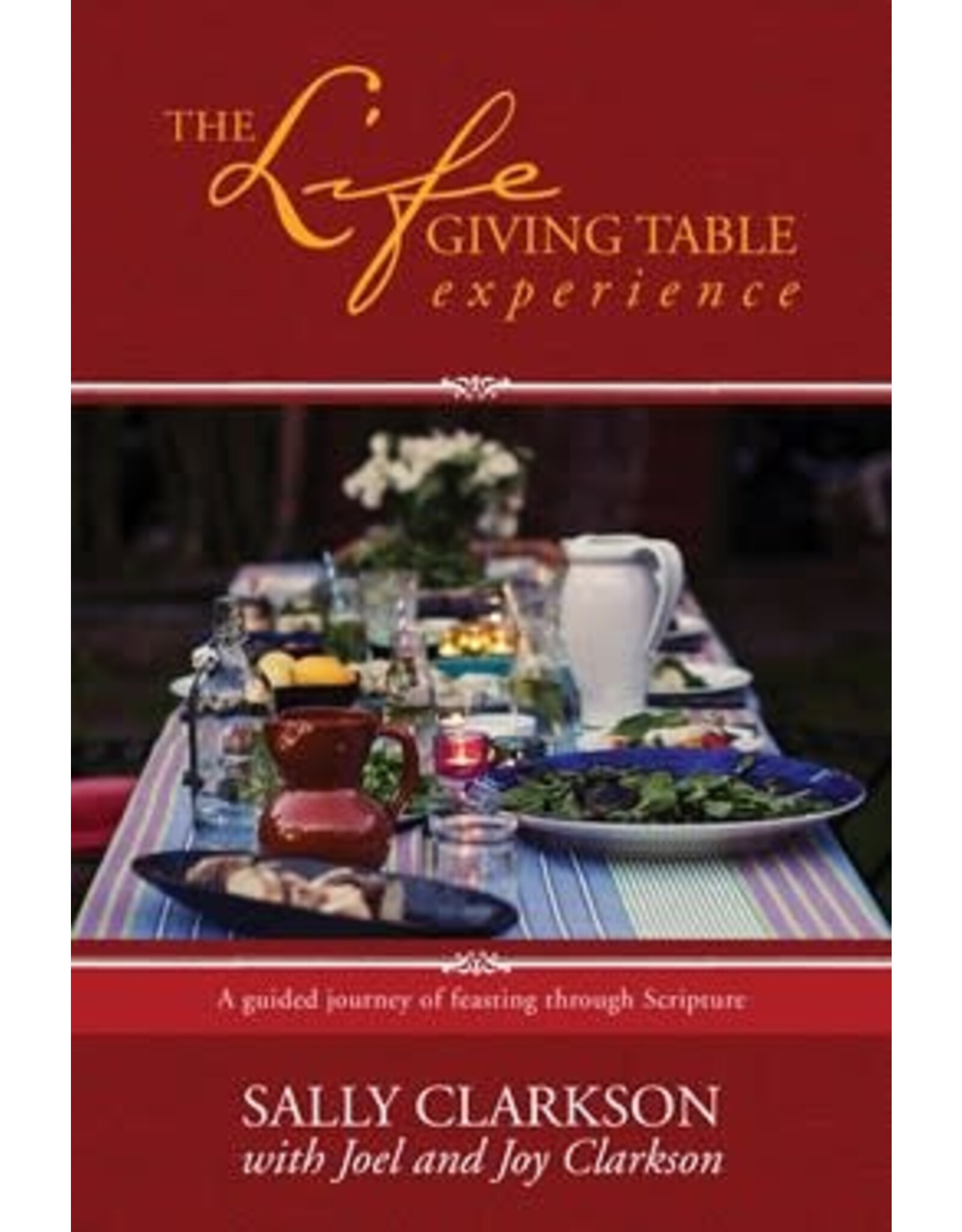 Sally Clarkson The Life Giving Table Experience