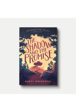 Marty Machowski The Shadow and the Promise