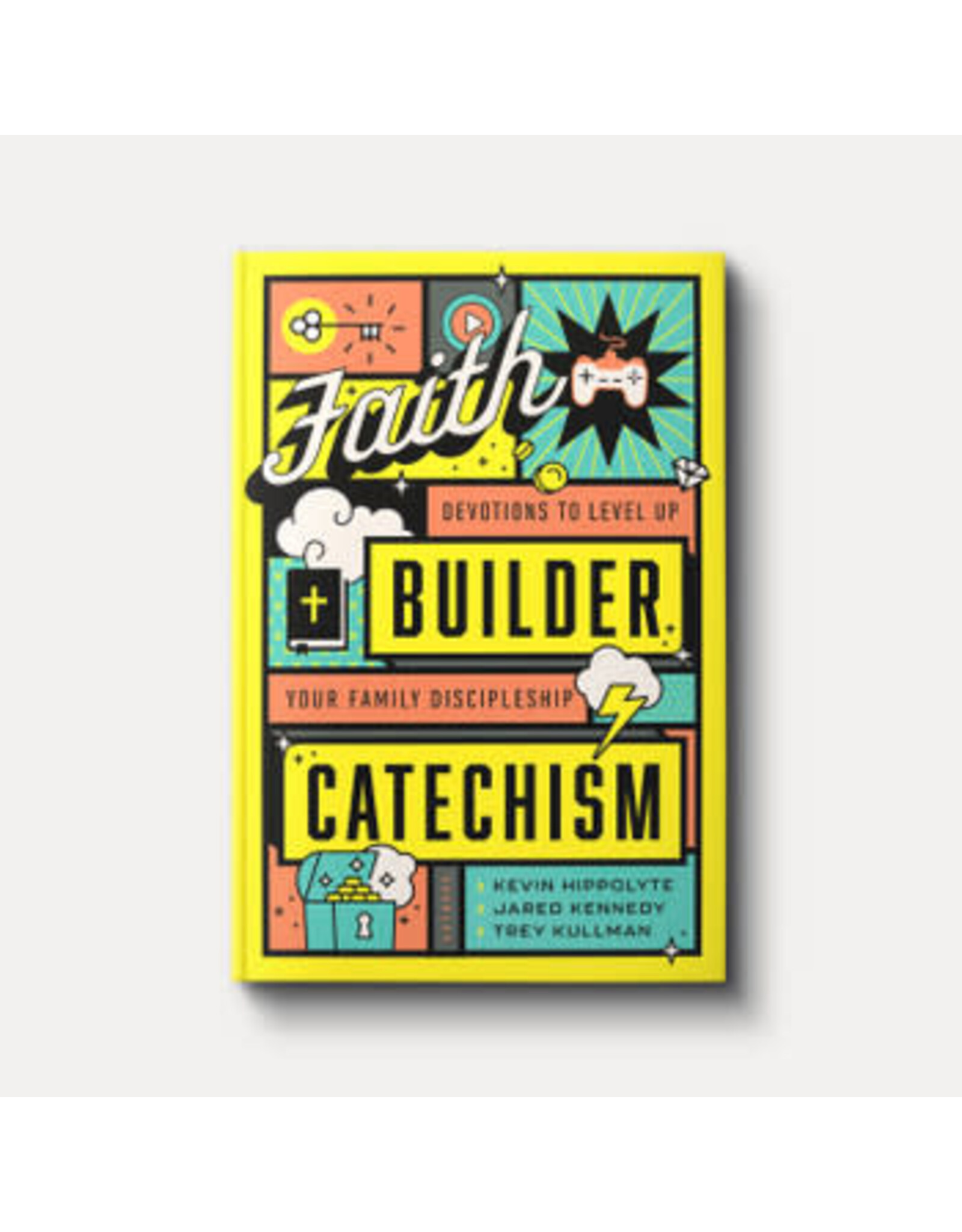 Kevin Hippolyte, Jared Kennedy,Trey Kullman Faith Builder Catechism