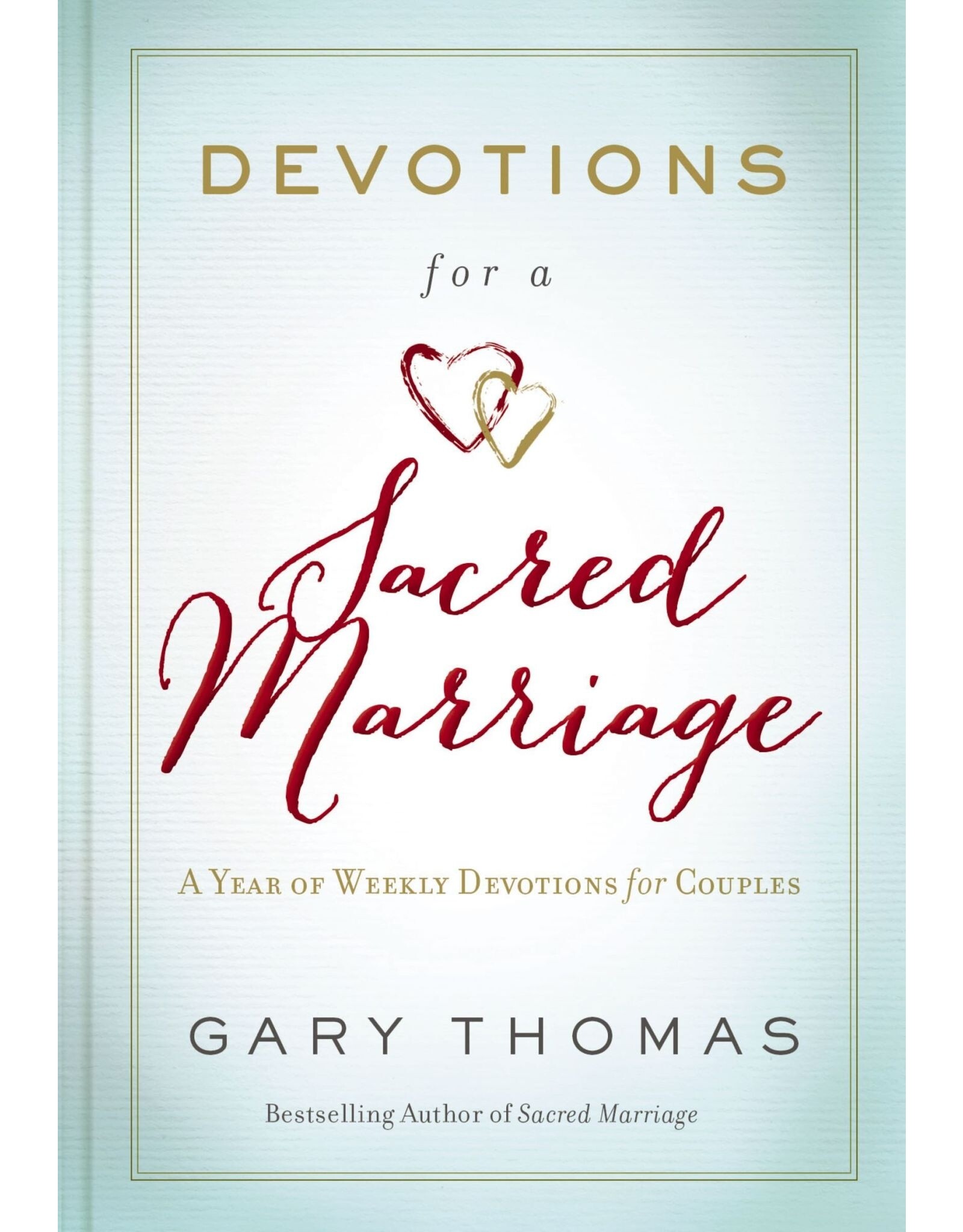 Gary Thomas Devotions for a Sacred Marriage
