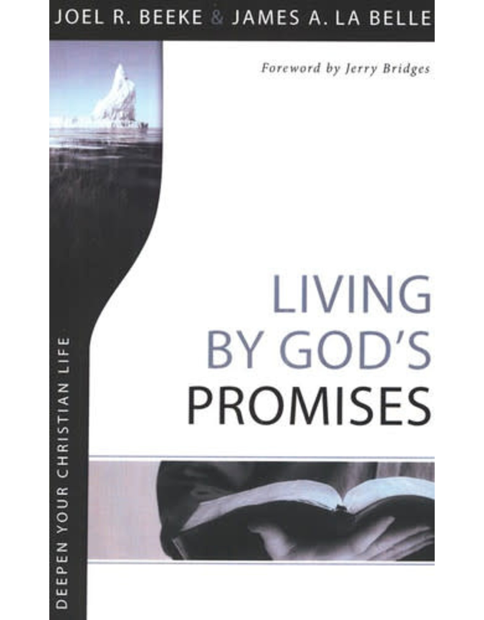 Joel R Beeke Living By God's Promises
