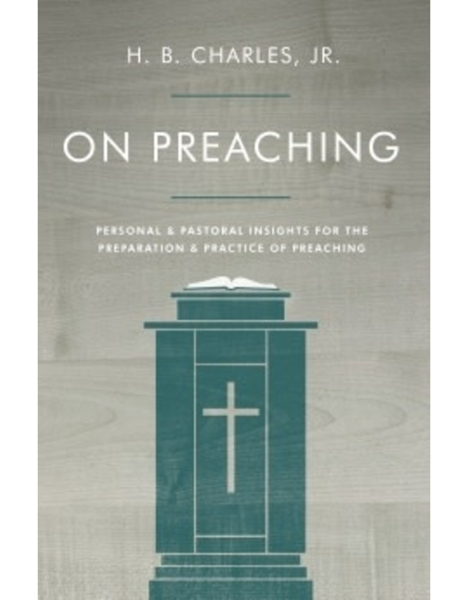 H.B. Charles On Preaching - Personal Pastoral Insights