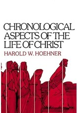 Harold W Hoehner Chronological Aspects of the Life of Christ