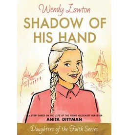 Wendy Lawton The Shadow of His hand - Daughters of the Faith Series Wendy Lawton The Shadow of His hand - Daughters of the Faith Series