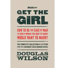 Douglas Wilson Get the Girl