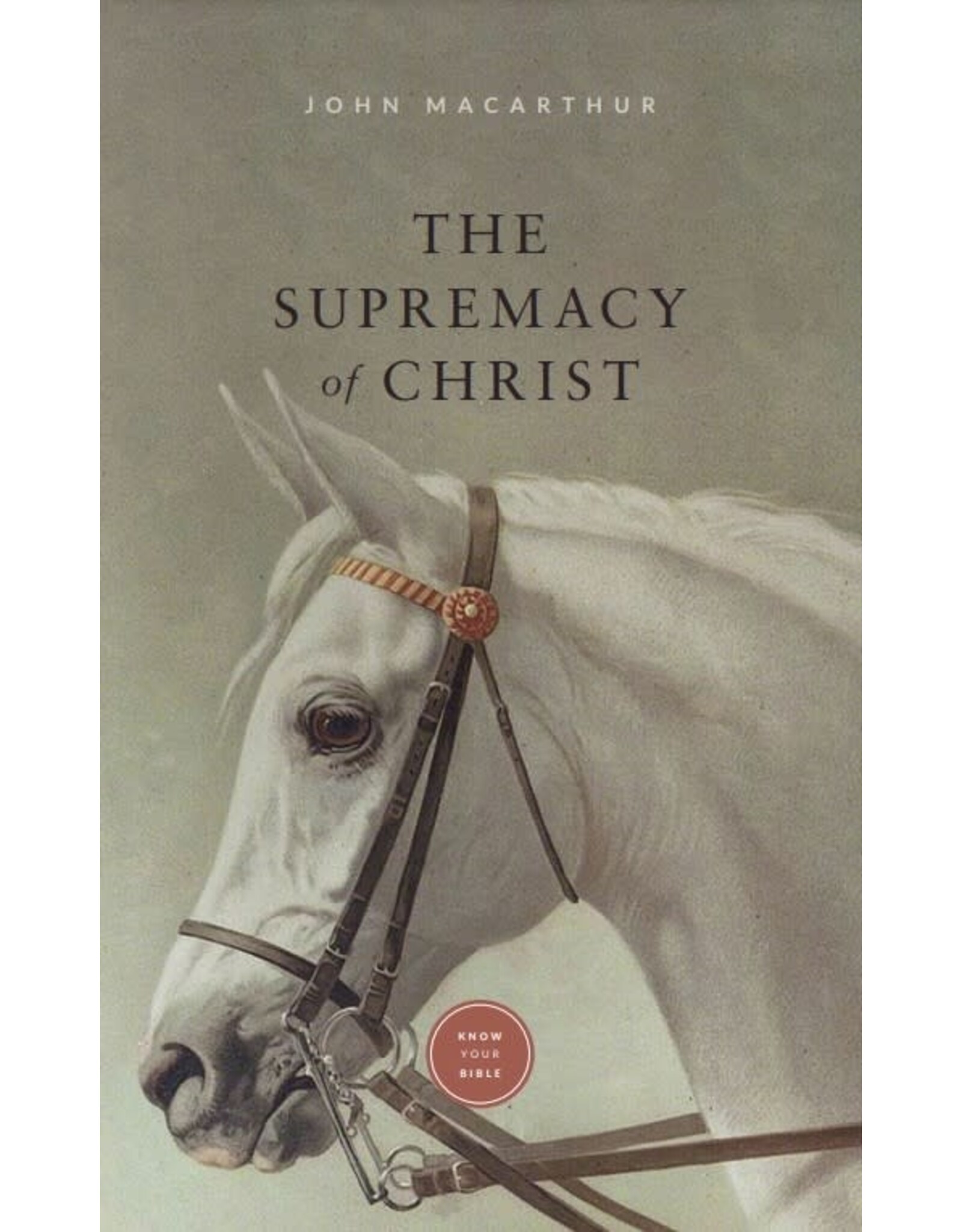 John MacArthur The Supremacy of Christ