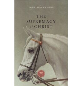 John MacArthur The Supremacy of Christ