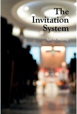 Iain H Murray The Invitation System