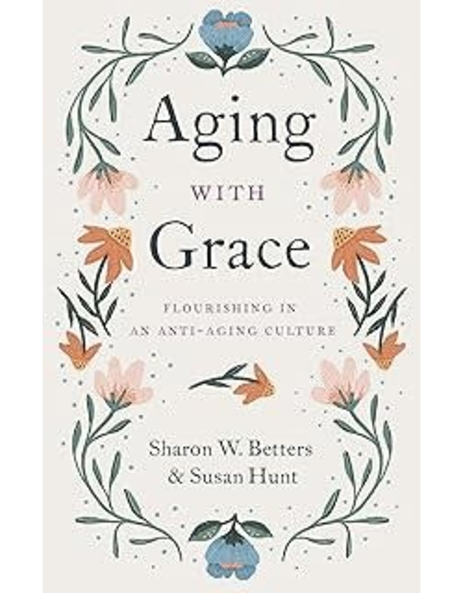 Betters/Hunt Aging with Grace
