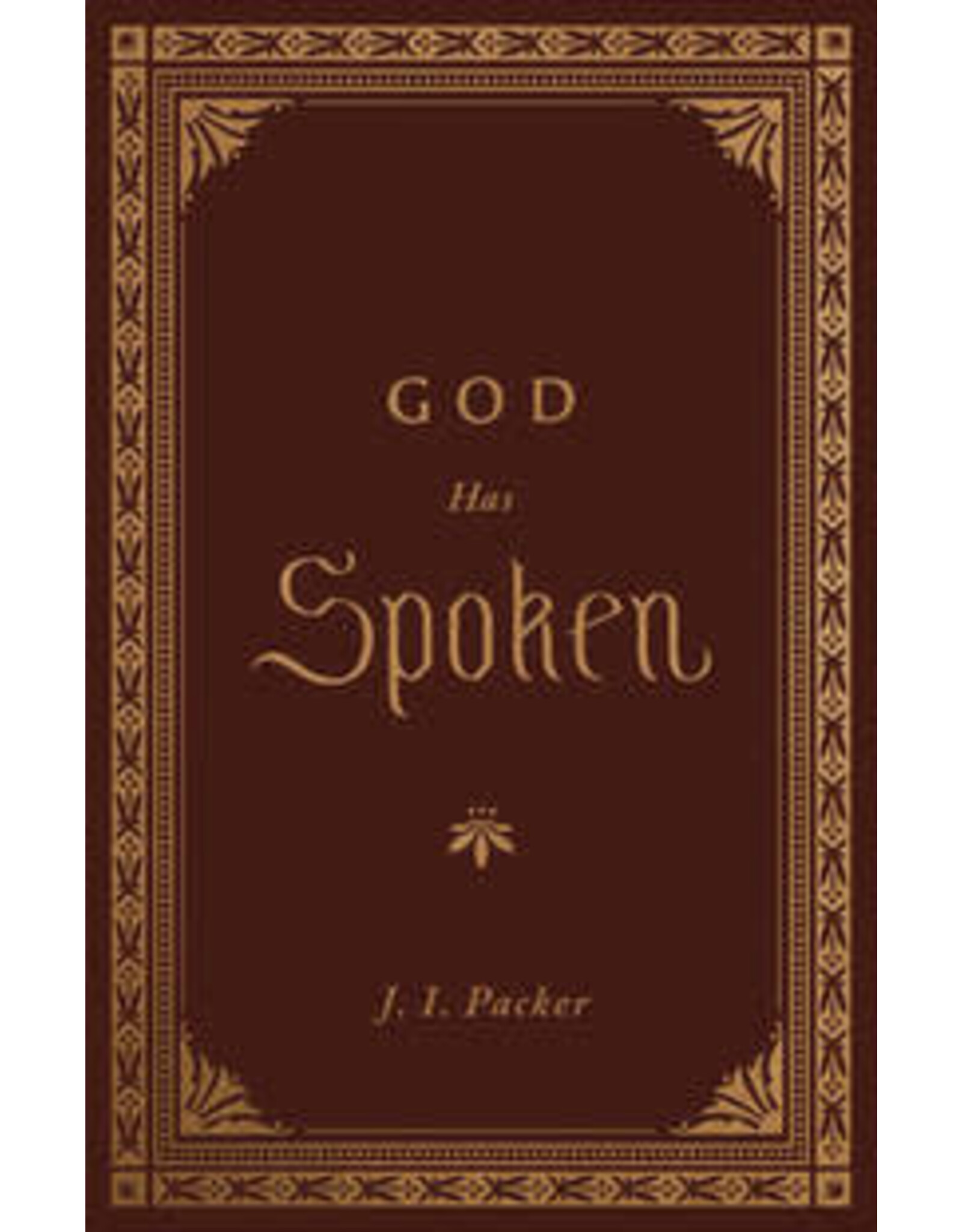 J.  I. Packer God Has Spoken