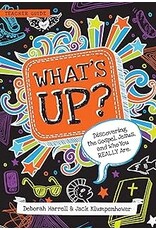 Deborah Harrell What's Up Discovering the Gospel, Jesus and Who You Really Are - Teacher Guide