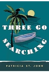 Patricia St John Three Go Searching
