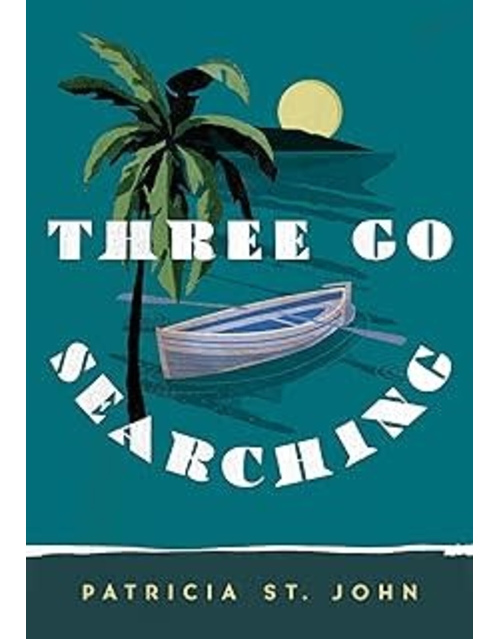 Patricia St John Three Go Searching