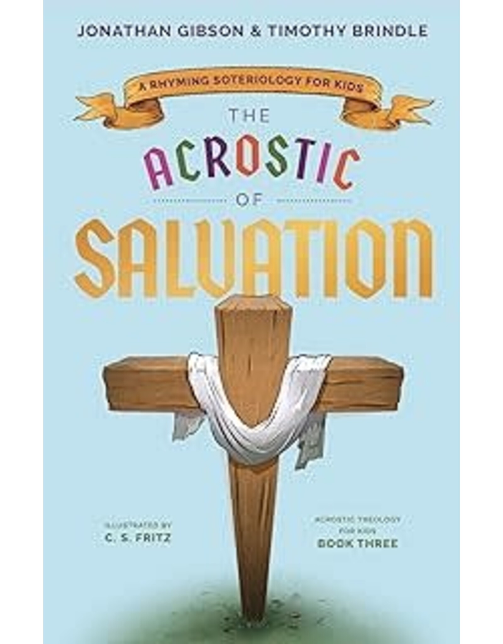 Jonathan Gibson The Acrostic of Salvation
