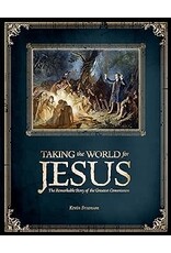 Kevin Swanson Taking the World for Jesus