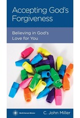 C John Miller Accepting God's Forgiveness