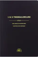 NASB Scripture Study Notebook: 1&2 Thessalonians