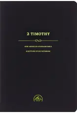 NASB Scripture Study Notebook: 2 Timothy