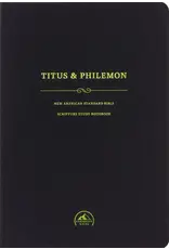 NASB Scripture Study Notebook: Titus and Philemon