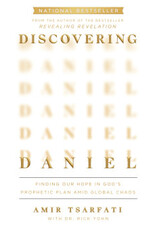 Amir Tsarfati Discovering Daniel - Finding Our Hope in God's Prophetic Plan