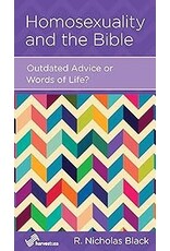 R. Nicholas Black Homosexuality and the Bible: Outdated Advice or Words of Life?