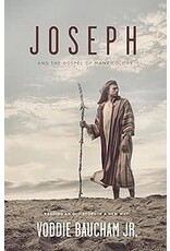 Voddie Baucham Joseph and the Gospel of Many Colors