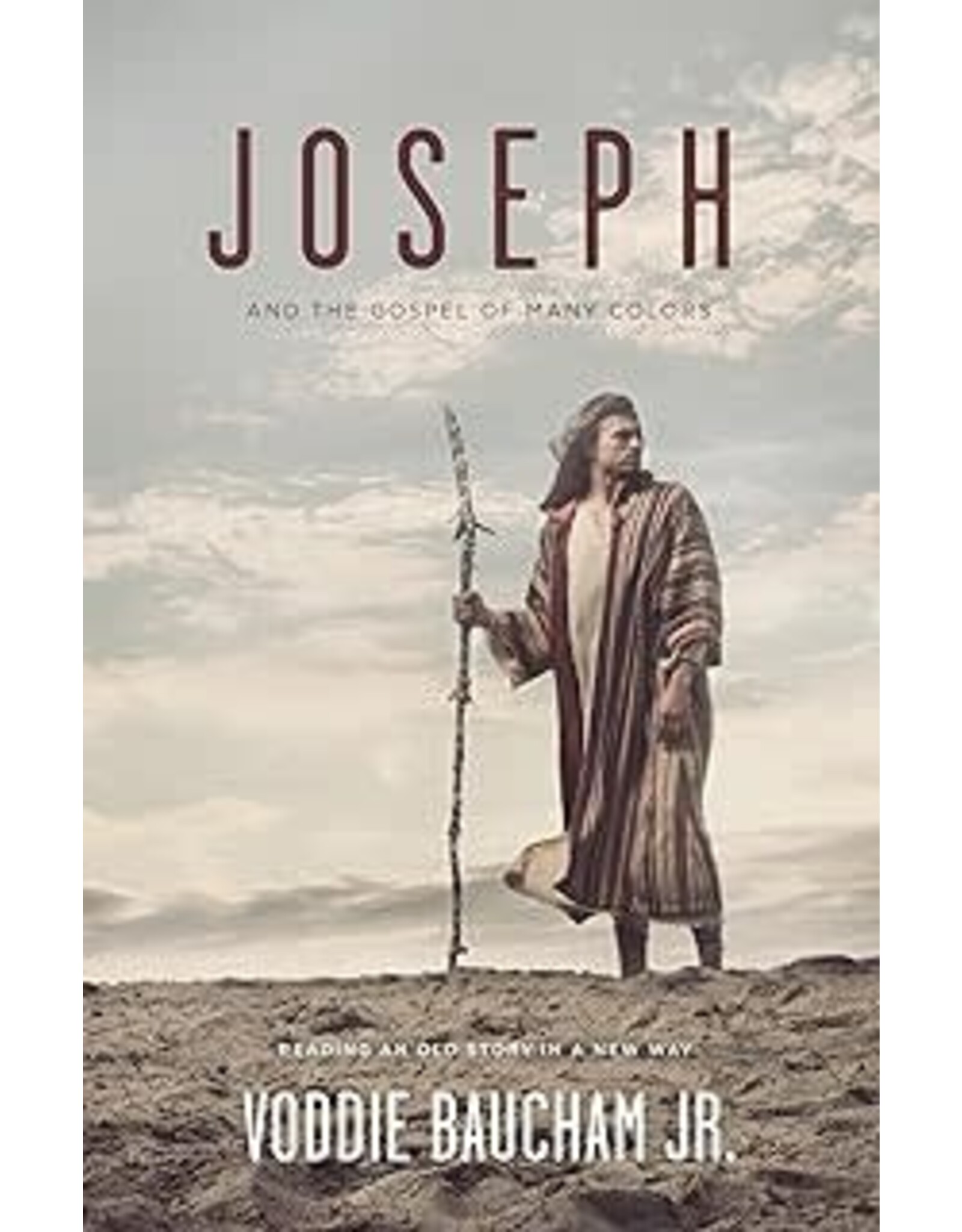 Voddie Baucham Joseph and the Gospel of Many Colors