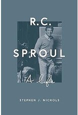 Stephen J. Nichols R.C. Sproul A life