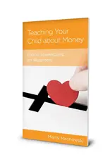 Marty Machowski Teaching Your Child about Money: Biblical Stewardship for Beginners