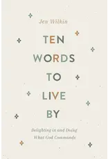 Jen Wilkin Ten Words to Live By