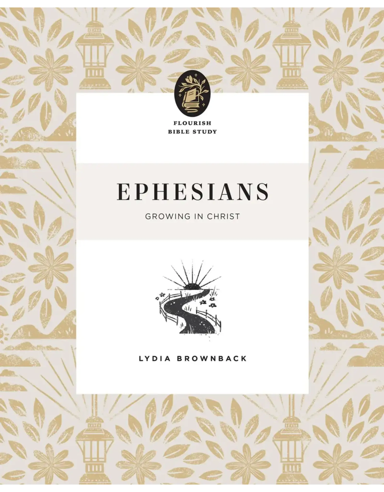 Lydia Brownback Ephesians, Bible Study, Lydia Brownback