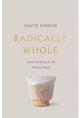 David Gibson Radically Whole