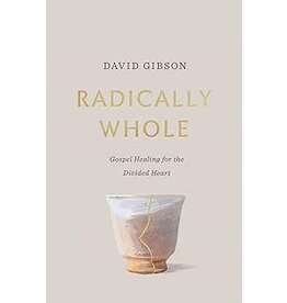 David Gibson Radically Whole