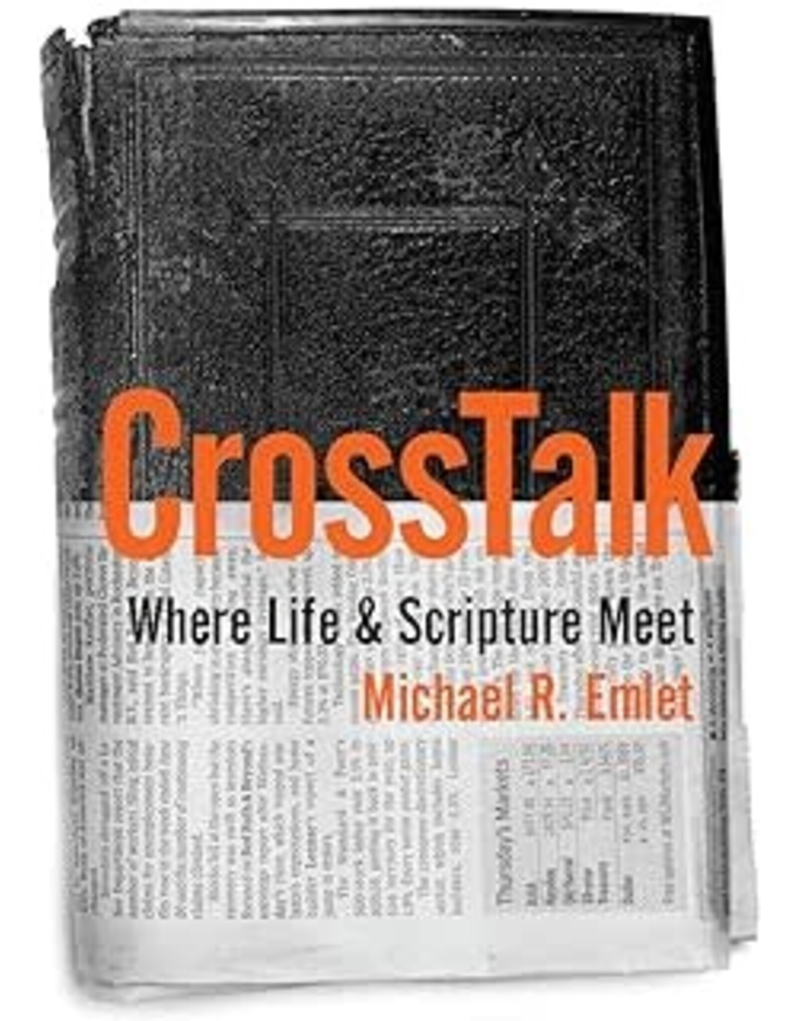 Michael M. Emlet Cross Talk - Where Life and Scripture Meet