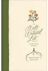 Gretchen Saffles The Well-Watered Life Devotional Journal