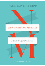 Paul David Tripp New Morning Mercies Large Print Editon