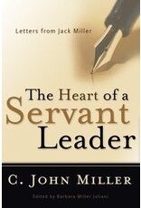 C John Miller The Heart of a Servant Leader