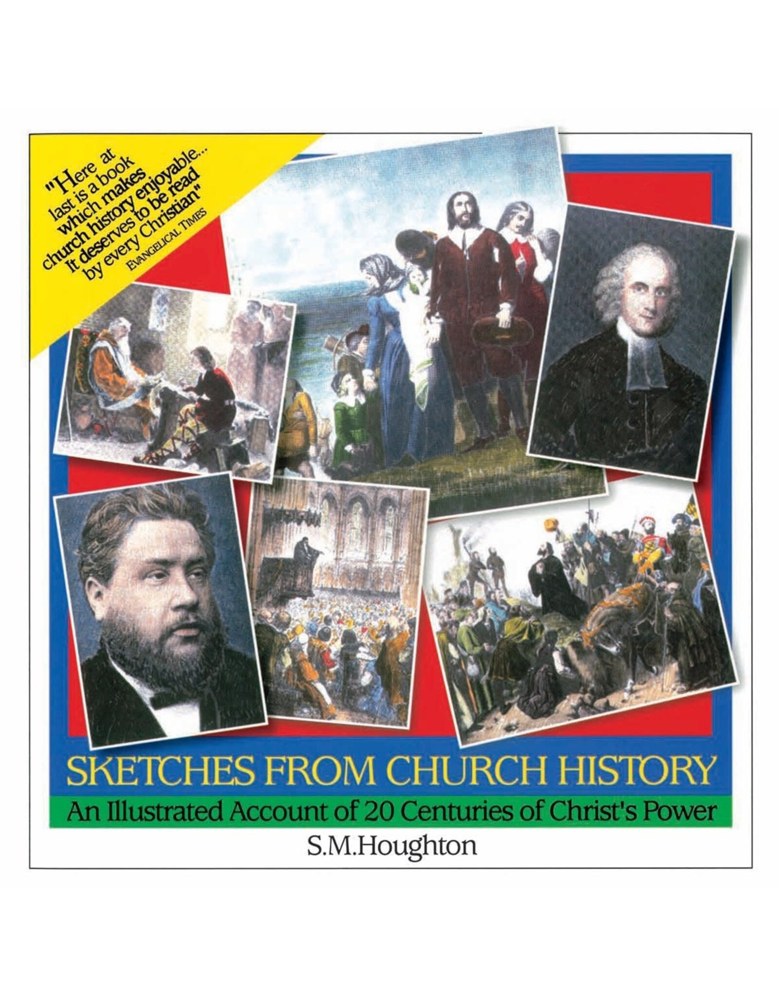 S M Houghton Sketches From Church History