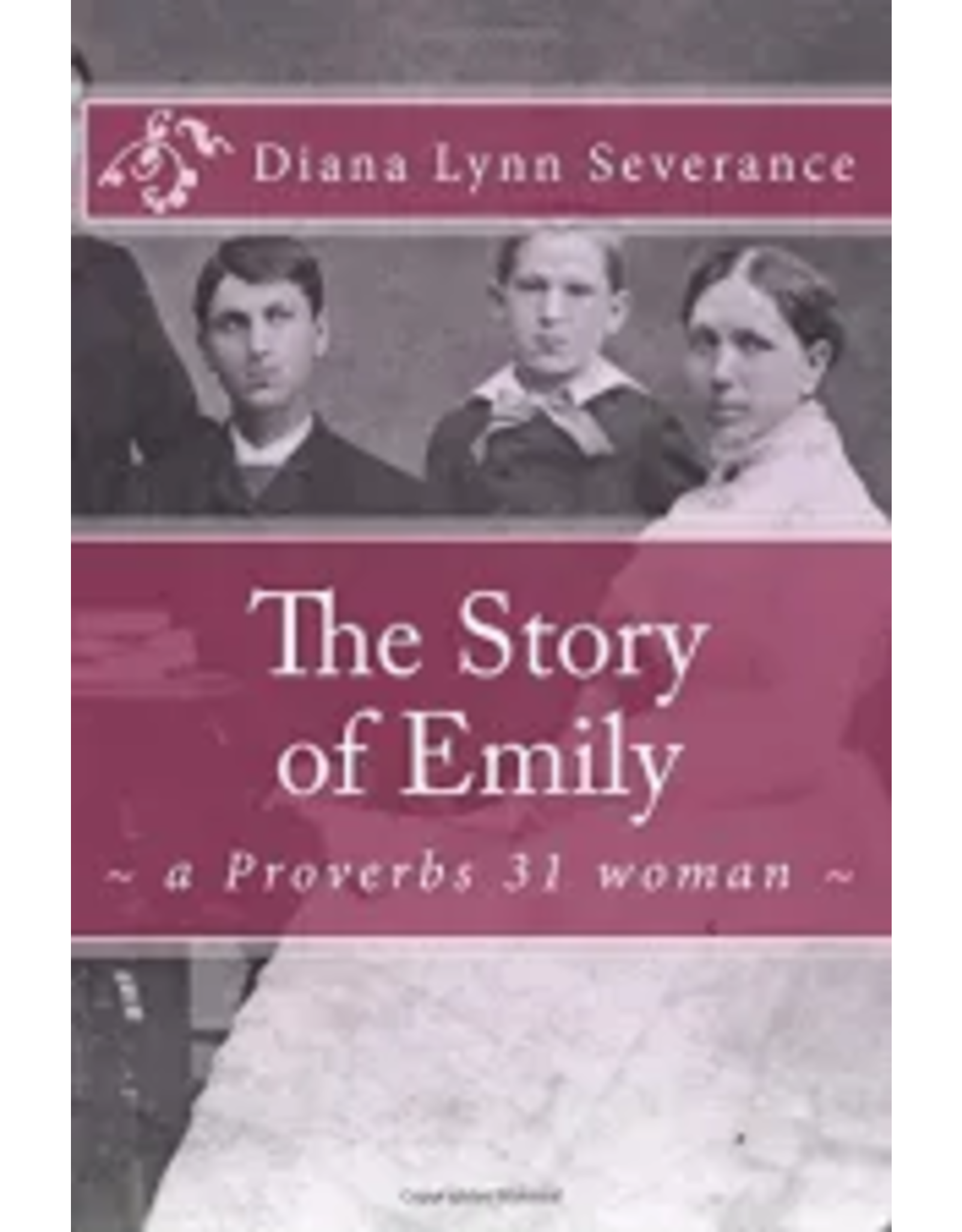 Diana Severance The Story of Emily