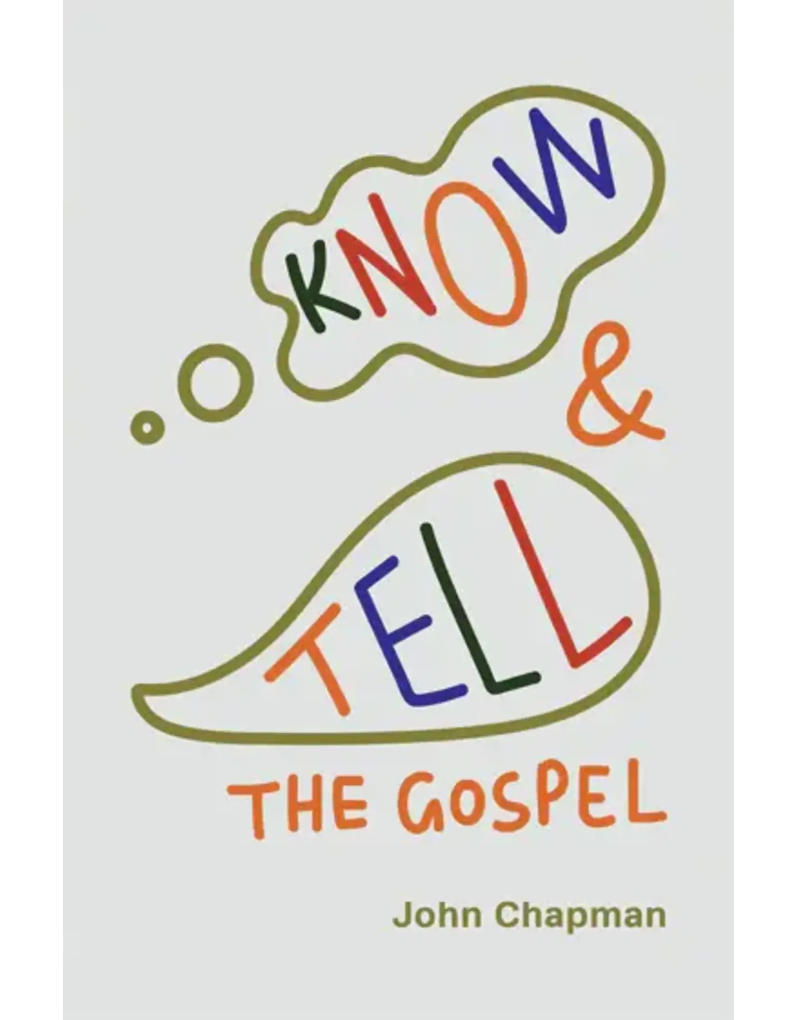 John Chapman Know and Tell the Gospel
