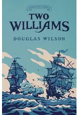 Douglas Wilson Two Williams Book 3 ( Maritime Series)