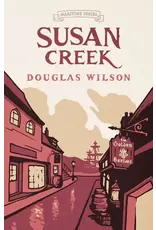 Douglas Wilson Susan Creek Book 2  (Maritime Series)