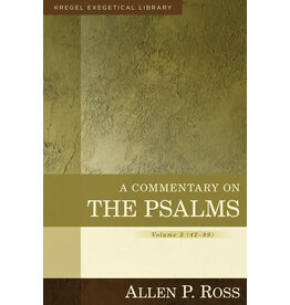 Allen P Ross A Commentary on the Psalms,  Volume 2