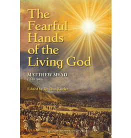 Matthew Mead The Fearful Hands of the Living God