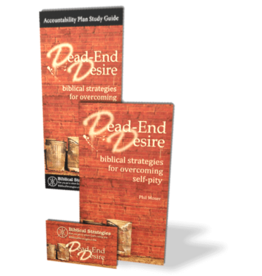 Phil Moser Dead End Desire - Overcoming Self-Pity