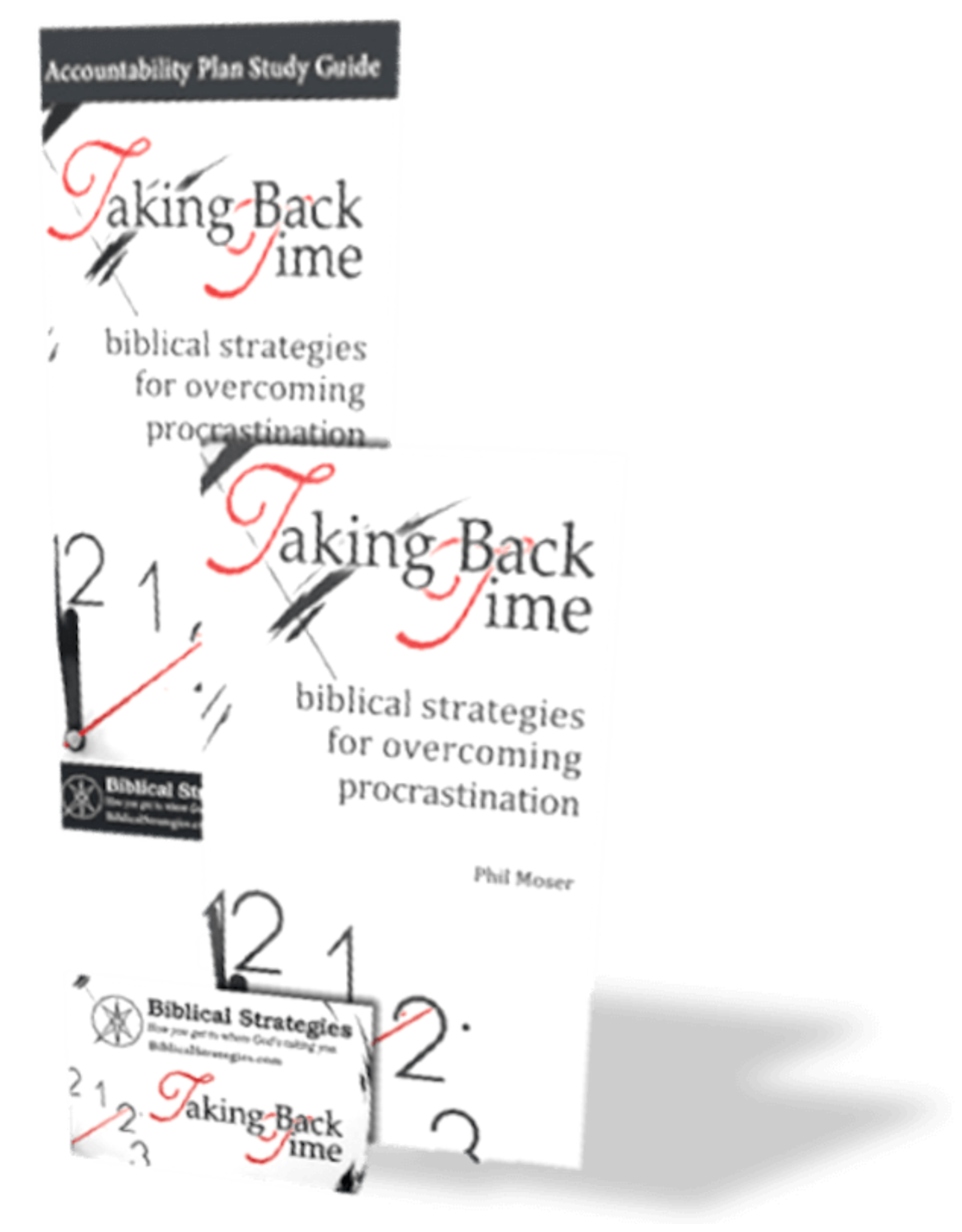 Phil Moser Taking Back Time - Overcoming Procrastination