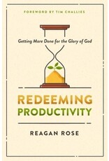 Reagan Rose Redeeming Productivity