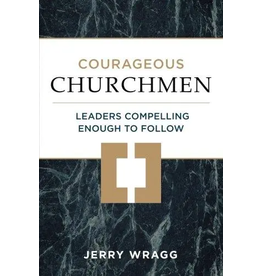 Jerry Wragg Courageous Churchmen