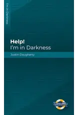 Juston Daugherty Help! I'm In Darkness